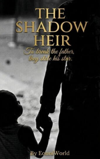 [Moving to Galatea] THE SHADOW HEIR