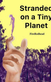Stranded on a Tiny Planet