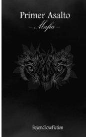 Libro I: Primer Asalto — Mafia —