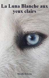 La Luna Blanche aux yeux clairs