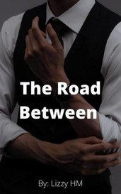 The Road Between
