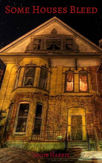 Some Houses Bleed