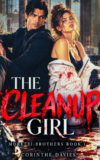 The Cleanup Girl: A Dark Mafia Romance