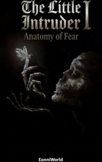 The Little Intruder: Anatomy of Fear (Book 1)