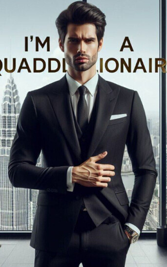 I'm a Quadrillionaire