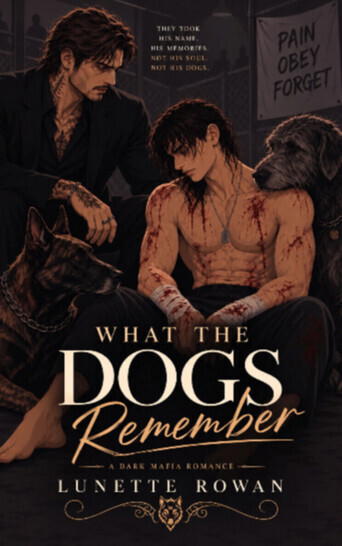 What The Dogs Remember